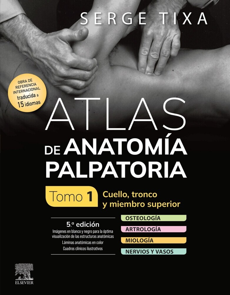Atlas de anatomía palpatoria. Tomo 1. Cuello, tronco y miembro superior main product photo
