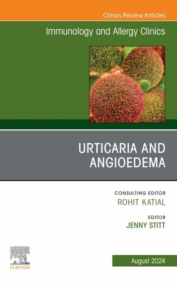Urticaria and Angioedema, An Issue of Immunology and Allergy Clinics of North America, E-Book main product photo