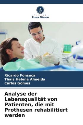 Analyse der Lebensqualität von Patienten, die mit Prothesen r...
