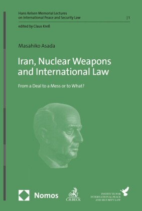 Iran, Nuclear Weapons and International Law