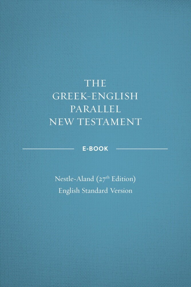 Greek-English Parallel New Testament: NA27-ESV main product photo