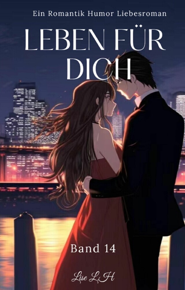 Leben Für Dich:Ein Romantik Humor Liebesroman(Band 14) main product photo