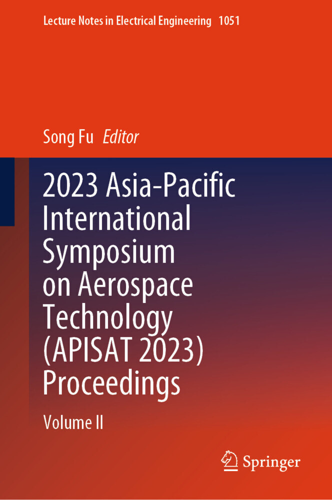 2023 Asia-Pacific International Symposium on Aerospace Technology (APISAT 2023) Proceedings main product photo