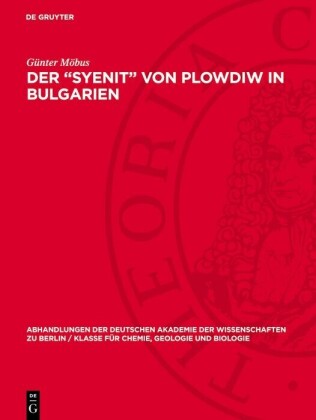 Der 'Syenit'' von Plowdiw in Bulgarien