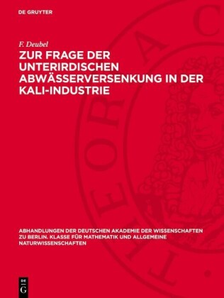 Zur Frage der unterirdischen Abwässerversenkung in der Kali-Industrie