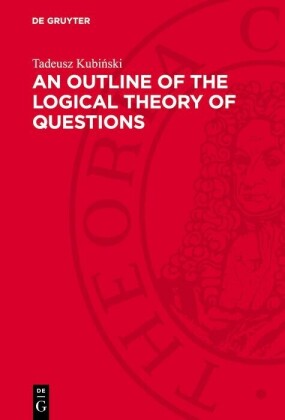 An Outline of the Logical Theory of Questions