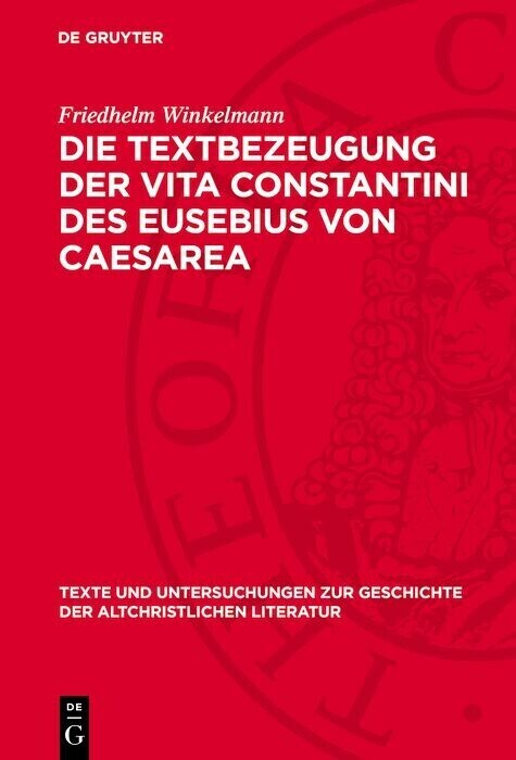 Die Textbezeugung der Vita Constantini des Eusebius von Caesarea main product photo