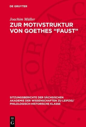 Zur Motivstruktur von Goethes 'Faust'