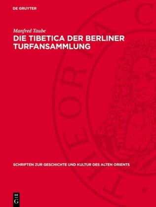 Die Tibetica der Berliner Turfansammlung