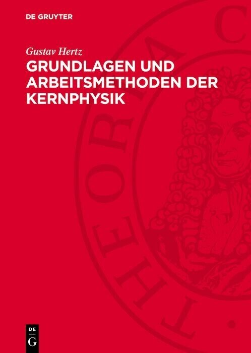 Grundlagen und Arbeitsmethoden der Kernphysik main product photo