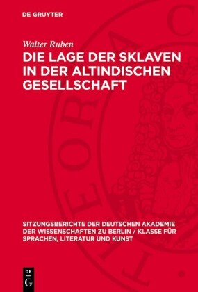 Die Lage der Sklaven in der altindischen Gesellschaft