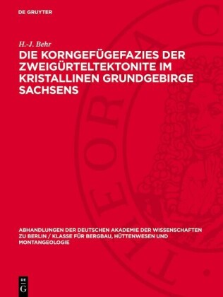 Die Korngefügefazies der Zweigürteltektonite im kristallinen Grundgebirge Sachsens