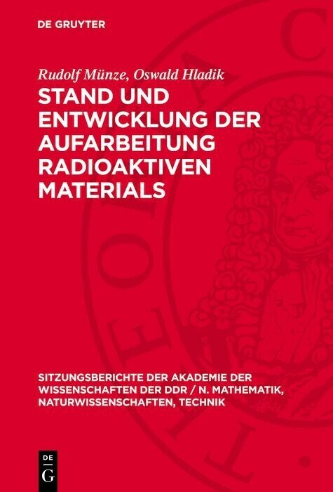 Stand und Entwicklung der Aufarbeitung radioaktiven Materials main product photo