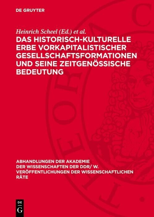 Das historisch-kulturelle Erbe vorkapitalistischer Gesellschaftsformationen und seine zeitgenössische Bedeutung main product photo