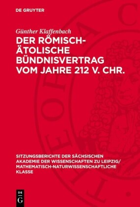 Der römisch-ätolische Bündnisvertrag vom Jahre 212 V. Chr.