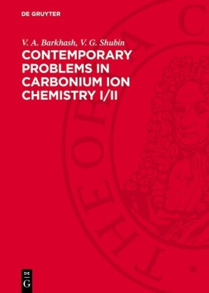 Contemporary Problems in Carbonium Ion Chemistry I/II