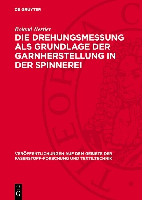 Die Drehungsmessung als Grundlage der Garnherstellung in der Spinnerei main product photo