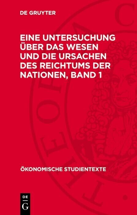Eine Untersuchung über das Wesen und die Ursachen des Reichtums der Nationen, Band 1 main product photo