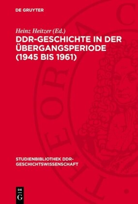 DDR-Geschichte in der Übergangsperiode (1945 bis 1961)