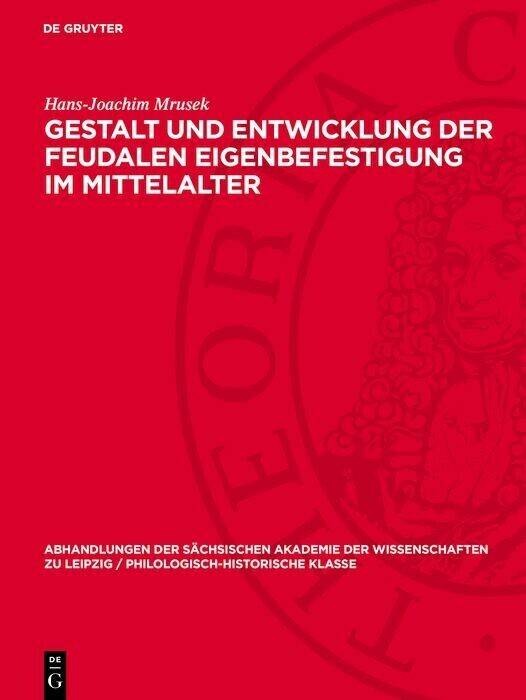 Gestalt und Entwicklung der feudalen Eigenbefestigung im Mittelalter main product photo