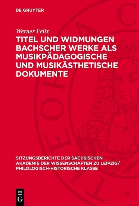 Titel und Widmungen Bachscher Werke als musikpädagogische und musikästhetische Dokumente main product photo