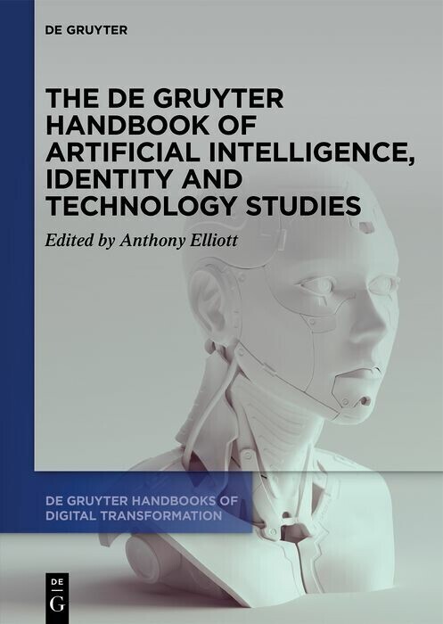 The De Gruyter Handbook of Artificial Intelligence, Identity and Technology Studies main product photo