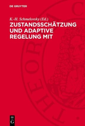 Zustandsschätzung und adaptive Regelung mit mikroelektronischen Mitteln