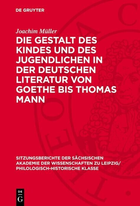 Die Gestalt des Kindes und des Jugendlichen in der deutschen Literatur von Goethe bis Thomas Mann main product photo