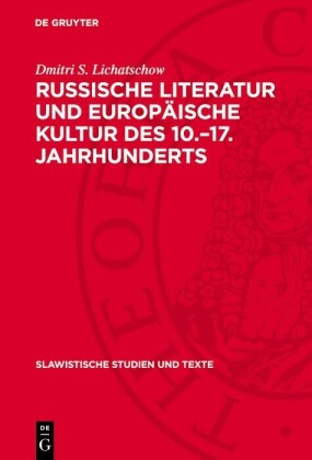 Russische Literatur und europäische Kultur des 10.-17. Jahrhunderts