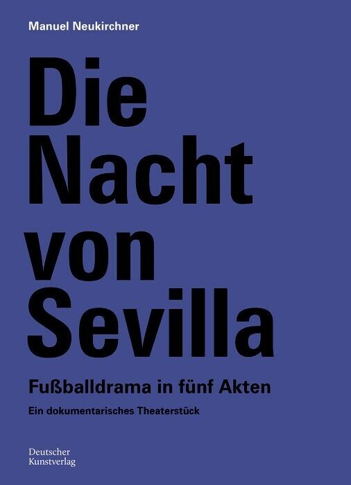 Die Nacht von Sevilla. Fußballdrama in 5 Akten main product photo