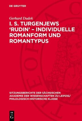 I. S. Turgenjews 'Rudin' - Individuelle Romanform und Romantypus