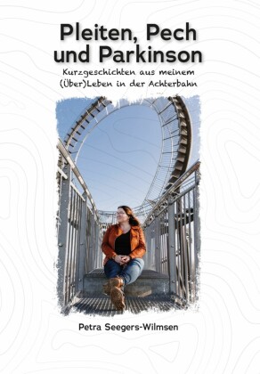 Pleiten, Pech  und Parkinson