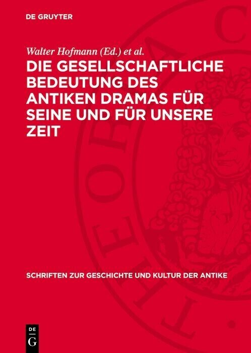 Die gesellschaftliche Bedeutung des antiken Dramas für seine und für unsere Zeit main product photo