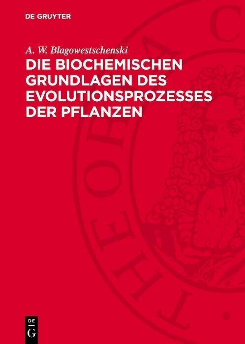 Die biochemischen Grundlagen des Evolutionsprozesses der Pflanzen main product photo