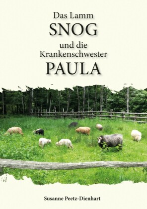 Das Lamm Snog und die  Krankenschwester Paula