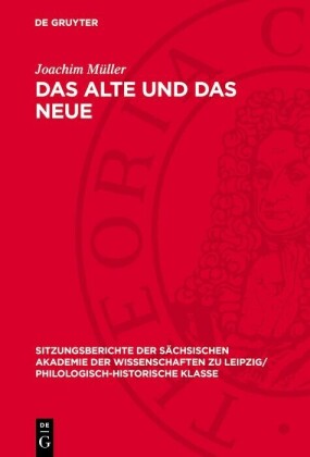 Das Alte und das Neue