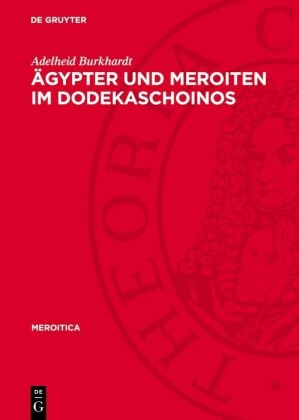 Ägypter und Meroiten im Dodekaschoinos