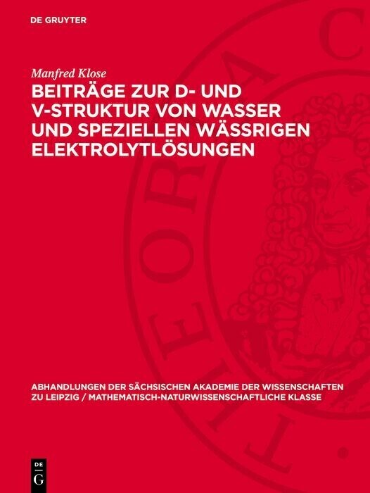 Beiträge zur D- und V-Struktur von Wasser und speziellen Wässrigen Elektrolytlösungen main product photo