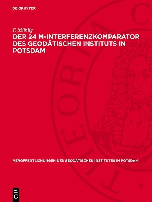 Der 24 m-Interferenzkomparator des geodätischen Instituts in Potsdam main product photo