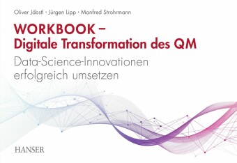 Workbook - Digitale Transformation des Qualitätsmanagements