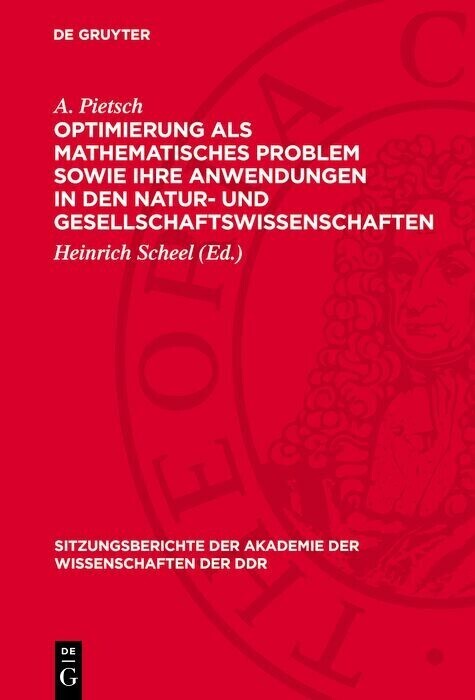 Optimierung als mathematisches Problem sowie ihre Anwendungen in den Natur- und Gesellschaftswissenschaften main product photo