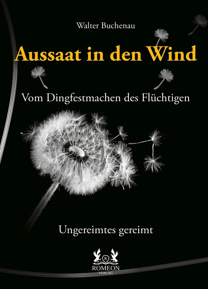 Aussaat in den Wind - Vom Dingfestmachen des Flüchtigen main product photo