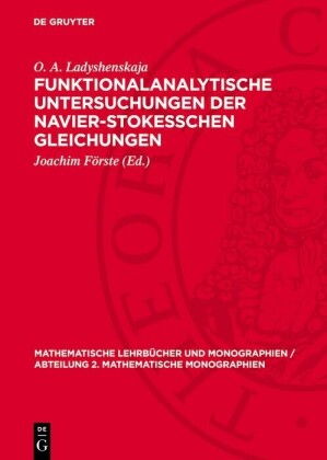 Funktionalanalytische Untersuchungen der Navier-Stokesschen Gleichungen
