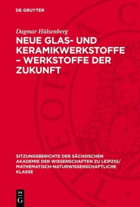 Neue Glas- und Keramikwerkstoffe - Werkstoffe der Zukunft