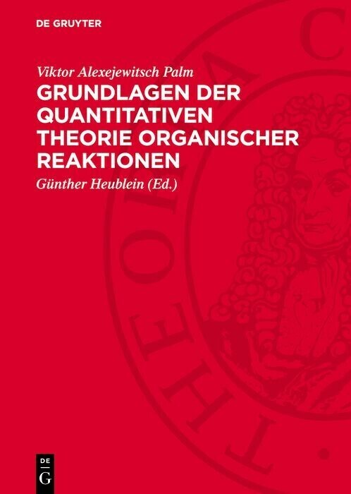 Grundlagen der quantitativen Theorie organischer Reaktionen main product photo
