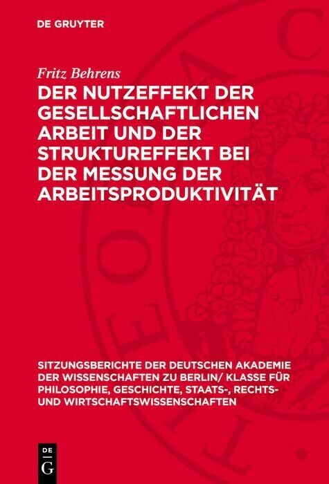 Der Nutzeffekt der gesellschaftlichen Arbeit und der Struktureffekt bei der Messung der Arbeitsproduktivität main product photo