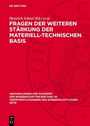 Fragen der weiteren Stärkung der materiell-technischen Basis