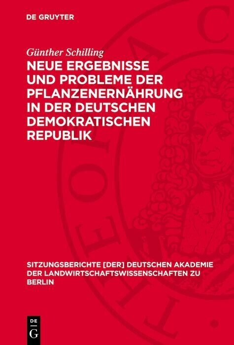 Neue Ergebnisse und Probleme der Pflanzenernährung in der Deutschen Demokratischen Republik main product photo