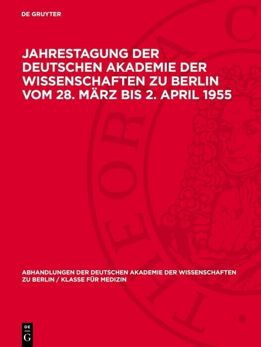 Jahrestagung der Deutschen Akademie der Wissenschaften zu Berlin vom 28. März bis 2. April 1955 main product photo