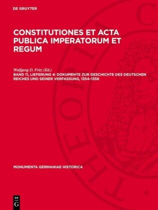 Dokumente zur Geschichte des deutschen Reiches und seiner Verfassung, 1354-1356